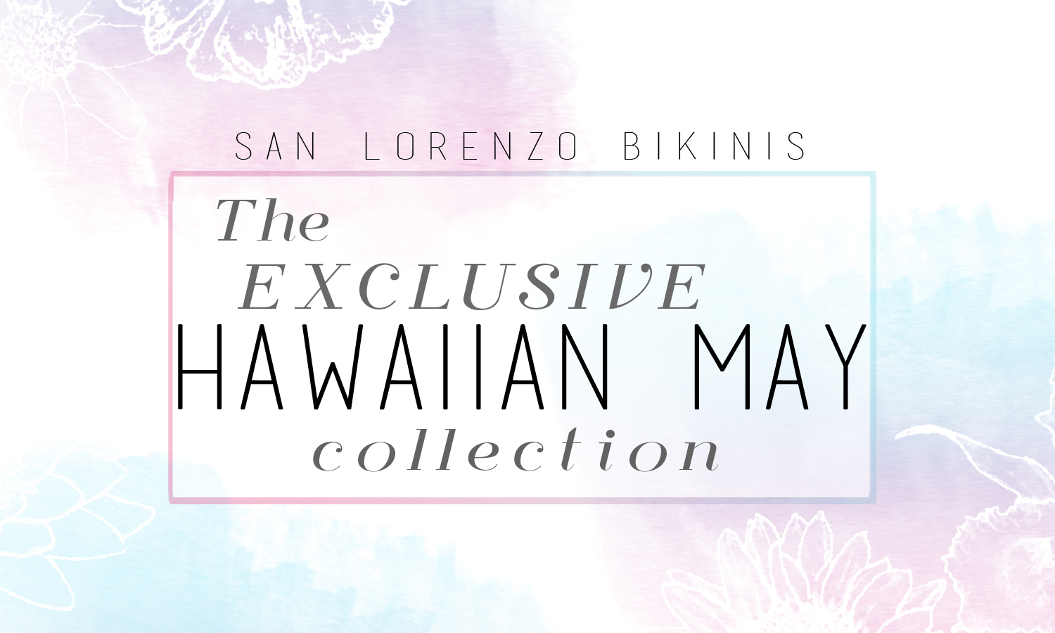 Hawaiian May and San Lorenzo Bikinis